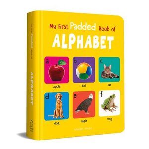 My First Padded Book of Alphabet: Early Learning Padded Board Books for Children
